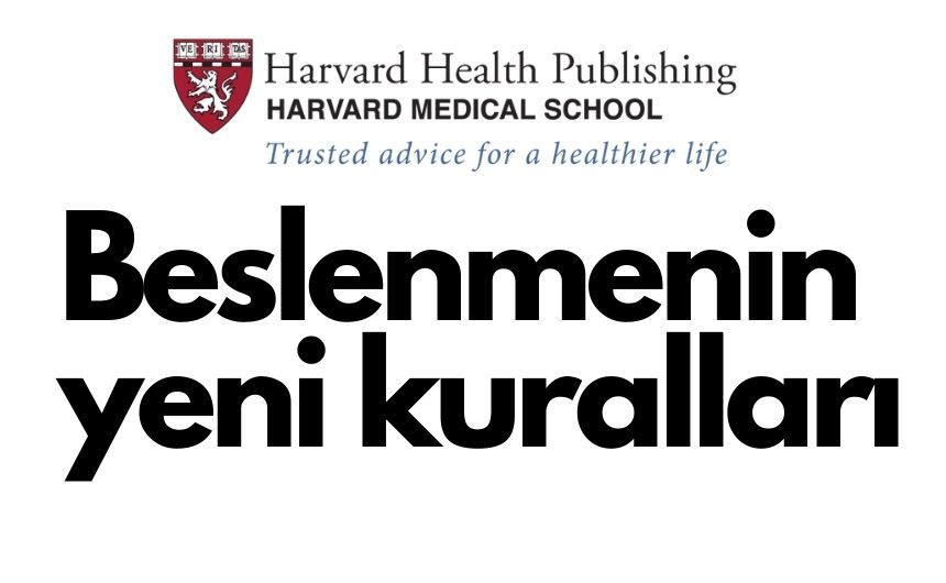 Harvard Sağlık Okulu ; Beslenmenin yeni kuralları